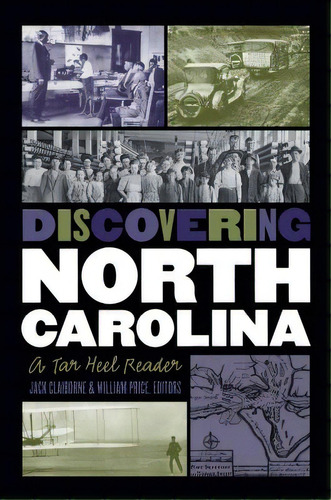 Discovering North Carolina: A Tar Heel Reader, De Claiborne, Jack. Editorial Univ Of North Carolina Pr, Tapa Blanda En Inglés