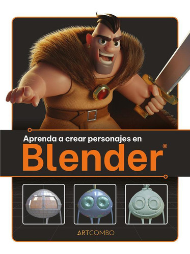 Libro: Aprenda A Crear Personajes En Blender. 3dtotal Publis