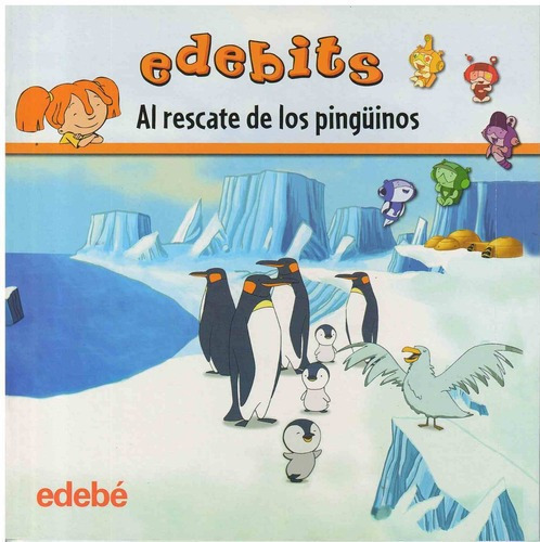 Al Rescate De Los Pinguinos, de Archanco, Pamela. Editorial edebé en español