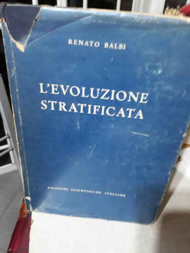 L'evoluzione Stratificata Renato Balbi