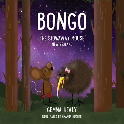 Libro Bongo The Stowaway Mouse New Zealand - Healy, Gemma...
