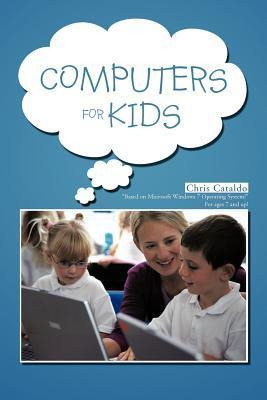Libro Computers For Kids - Chris Cataldo