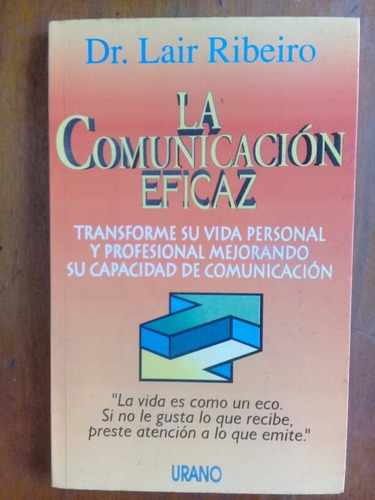 La Comunicación Eficaz. Dr. Lair Ribeiro