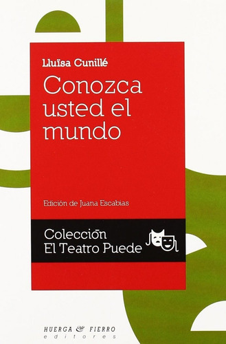 Conozca usted el mundo, de Cunillé, Lluïsa (1961-). Editorial Huerga y Fierro Editores, tapa blanda en español