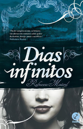 Dias infinitos, de Maizel, Rebecca. Editorial Editora Record Ltda., capa mole em português, 2015
