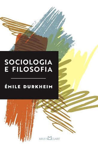 Libro Sociologia E Filosofia Martin Claret De Durkheim Emil