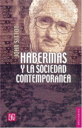 Habermas Y La Sociedad Contemporanea  Sitton John F   Iuqyes