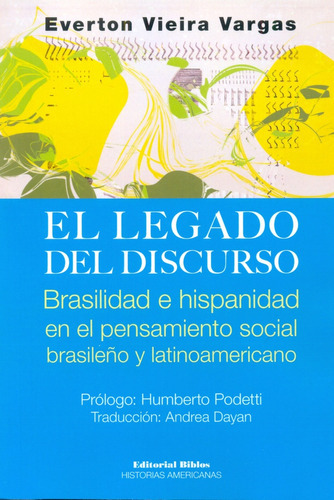 Legado Del Discurso, El, De Vieira Vargas Everton. Editorial Biblos, Tapa Blanda En Español