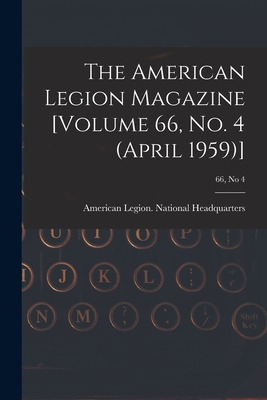 Libro The American Legion Magazine [volume 66, No. 4 (apr...