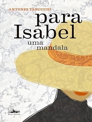 Para Isabel Uma Mandala, De Tabucchi, Antonio. Editorial Estação Liberdade, Tapa Mole, Edición 1 En Português, 2024