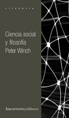 Ciencia Social Y Filosofia - Peter Winch