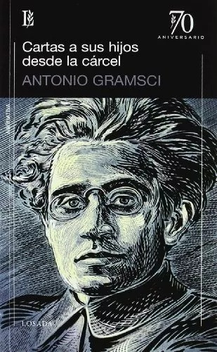 Cartas A Sus Hijos Antonio Gramsci Losada 