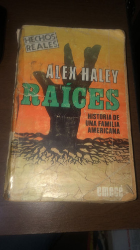 Raices Alex Haley Historia De Una Familia Americana