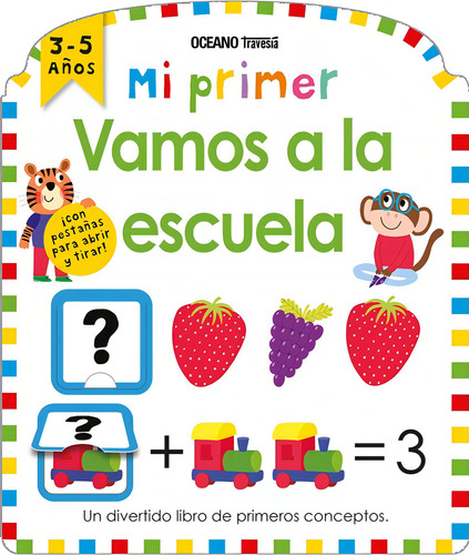 Mi Primer Vamos A La Escuela, De Roger Priddy. Editorial Océano Travesía, Tapa Blanda, Edición 1 En Español