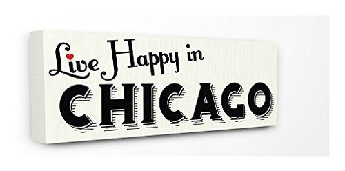 Cuadro Vive Feliz En Chicago 10x24, Multicolor