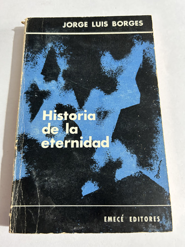 Libro Historia De La Eternidad - Jorge Luis Borges - Oferta