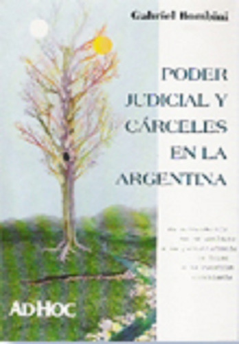 Poder Judicial Y Cárceles En La Argentina Bombini