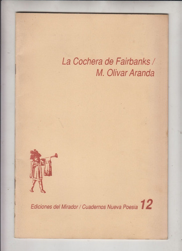1989 Poesia Uruguay Alvaro Miranda La Cochera De Fairbanks