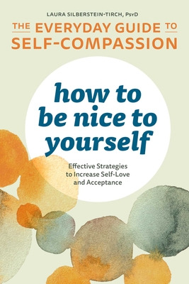 Libro How To Be Nice To Yourself: The Everyday Guide To S...