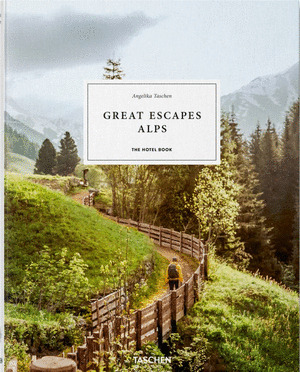 Libro Great Escapes Alps. The Hotel Libro