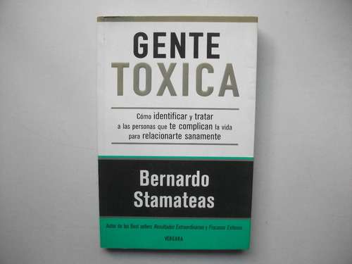 Gente Tóxica - Bernardo Stamateas - Formato Grande