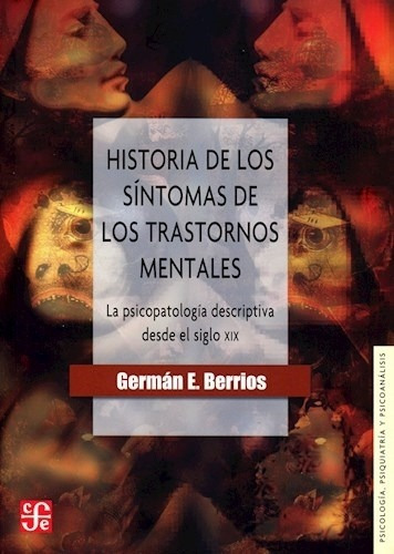 Historia Sintomas Trastornos Mentales - Berrios - Fce Libro