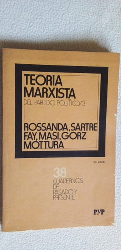 Teoría Marxista Del Partido Político 3 - P Y P Nª 38