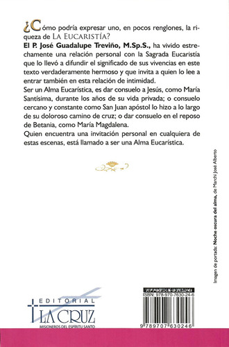 La Eucaristía, De José Guadalupe Treviño Msps. Editorial Editorial La Cruz, Edición 15a En Español, 2006