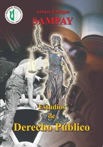 Sampay Arturo -  Estudios De Derecho Público