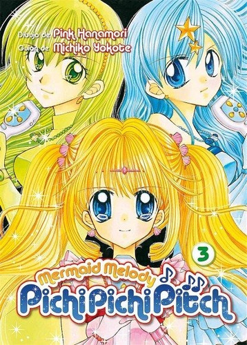 Mermaid Melody Pichi Pichi Pitch 3, De Michiko Yokote. Editorial Arechi En Español