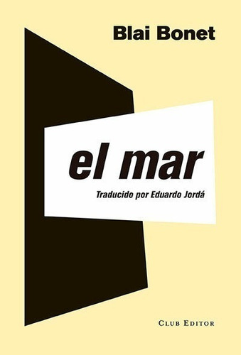 El Mar - Blai Bonet - Club Editor - Libro