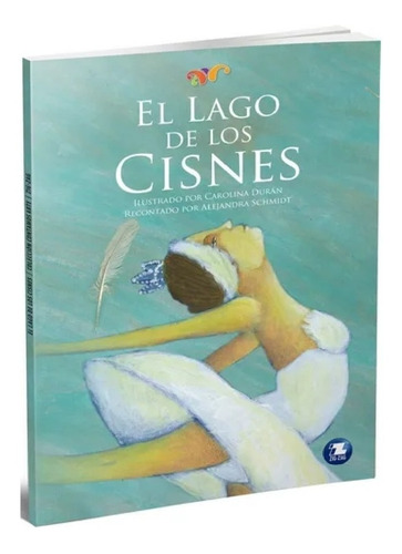 El Lago De Los Cisnes - Hola Chicos Srl
