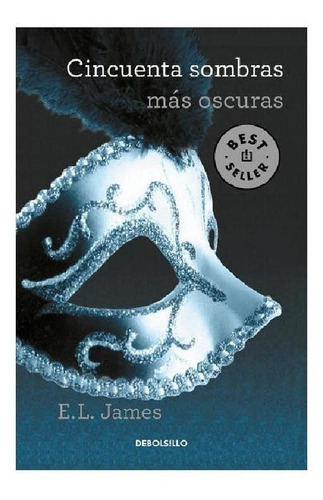 Libro Cincuenta Sombras Mas Oscuras (cincuenta