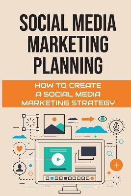 Libro Social Media Marketing Planning : How To Create A S...