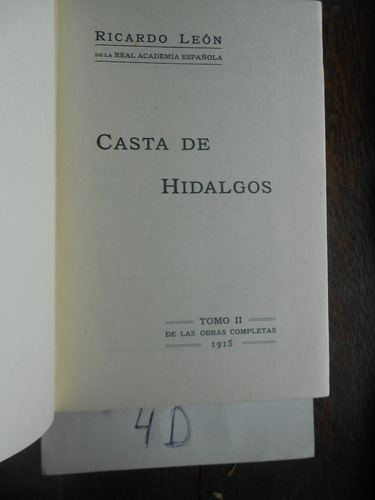 Casta De Hidalgos - Ricardo León Real Academia Española I9
