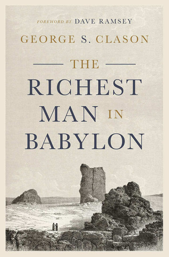 The Richest Man In Babylon, De George S. Clason. Editorial Ramsey Press, Tapa Dura En Inglés, 2020
