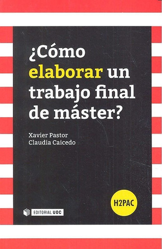 ÃÂ¿CÃÂ³mo elaborar un trabajo final de mÃÂ¡ster?, de Caicedo Celis, Claudia. Editorial UOC, S.L., tapa blanda en español