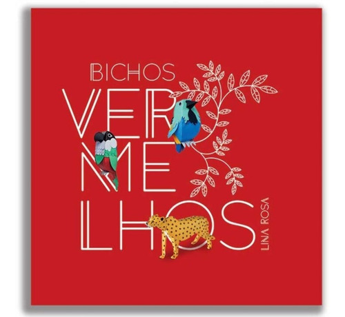 Bichos Vermelhos - 1ªed.(2019) - Livro