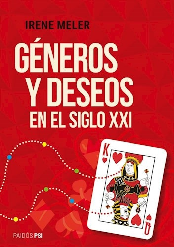 Libro Generos Y Deseos En El Siglo Xxi - Irene Meler