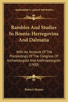 Libro Rambles And Studies In Bosnia-herzegovina And Dalma...