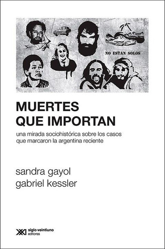 Muertes Que Importan Gabriel Kessler Siglo Xxi Editores Arg.