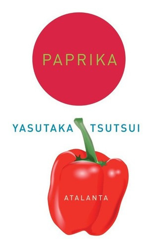 Paprika - Yasutaka Tsutsui - Ed. Atalanta
