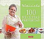 100 Receitas Preferidas, Por Palmirinha