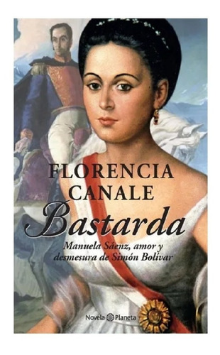 Bastarda Manuela Saenz Simon Bolivar