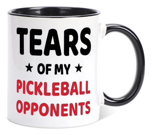 Peutier Taza De Pickleball Tears Of My Pickleball Opponents,