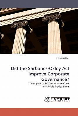 Libro Did The Sarbanes-oxley Act Improve Corporate Govern...
