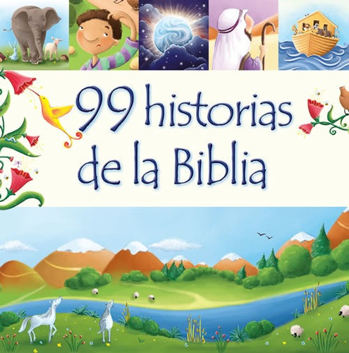 99 Historias De La Biblia Para Niños, Juliet David