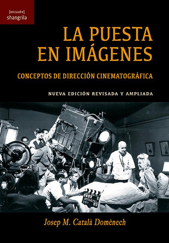 Puesta En Imagenes Conceptos De Direccion Cinematografica...