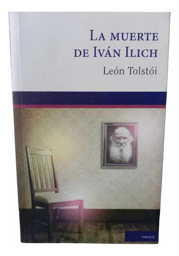 La Muerte De Iván Ilich León Tolstói 5 Pzas