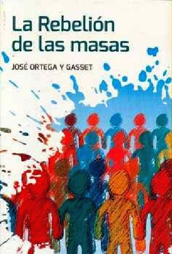 Rebelion De Las Masas, La (nuevo Talento), De Ortega Y Gasset, José. Editorial Epoca En Español, 2015